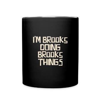 I'm Brooks doing Brooks things - Full Colour Mug - black - Front