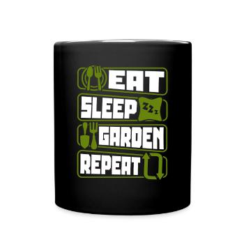Eat Sleep Garden Repeat Allotment Garden Horticulture - Full Colour Mug - black - Front