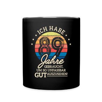 89. Geburtstag Geschenk Habe 89 Jahre Gebraucht - Tasse einfarbig - Schwarz - Vorne