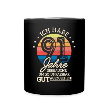 91. Geburtstag Geschenk Habe 91 Jahre Gebraucht - Tasse einfarbig - Schwarz - Vorne