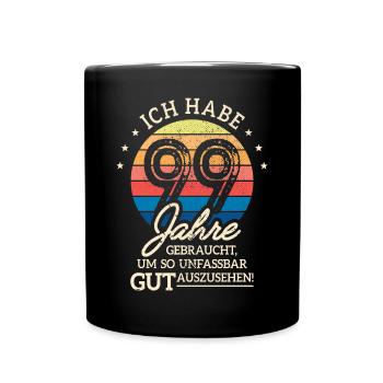 99. Geburtstag Geschenk Habe 99 Jahre Gebraucht - Tasse einfarbig - Schwarz - Vorne