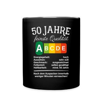 50 Jahre Feinste Qualität Geschenk 50. Geburtstag - Tasse einfarbig - Schwarz - Vorne