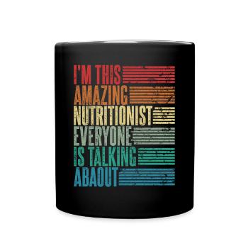Dietitian Nutritionist Gift - Full Colour Mug - black - Front
