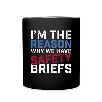 Ich bin der Grund, warum wir Sicherheitsbriefe haben - Tasse einfarbig - Schwarz - Vorne
