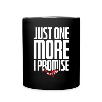 Just One More Koi I Promise - Tasse einfarbig - Schwarz - Vorne