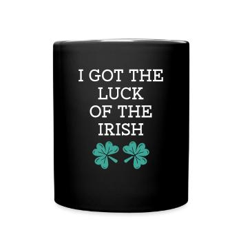 I have the luck of the Irish - Full Colour Mug - black - Front