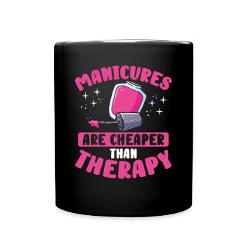 La manucure est moins chère que la thérapie - Mug uni - noir - Devant