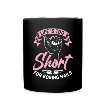 Life is too short for boring people - Full Colour Mug - black - Front