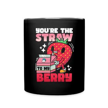 Du bist der Strohhalm zu meiner Beerenerdbeere - Tasse einfarbig - Schwarz - Vorne