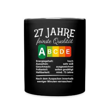 27 Jahre Feinste Qualität Geschenk 27. Geburtstag - Tasse einfarbig - Schwarz - Vorne