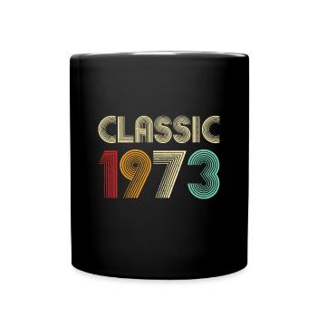 50th Birthday Gift Classic 1973 Men Women 50 Years - Full Colour Mug - black - Front