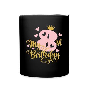 8 Jahre alt 8. Geburtstag Rosa Mädchen Prinzessin Gold C - Tasse einfarbig - Schwarz - Vorne