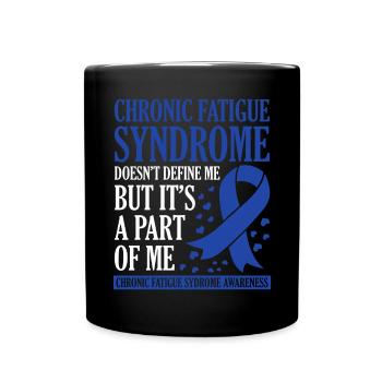 Chronic fatigue syndrome defines me - Full Colour Mug - black - Front