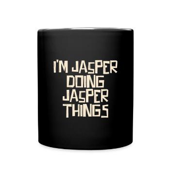 I'm Jasper doing Jasper things - Tasse einfarbig - Schwarz - Vorne