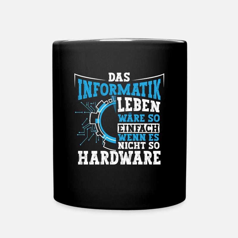 Informatiker Leben Computer PC - Tasse einfarbig - Schwarz
