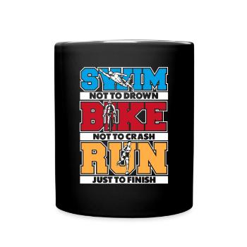 Swim Bike Run Triathlon Bike Triathlete Training - Full Colour Mug - black - Front