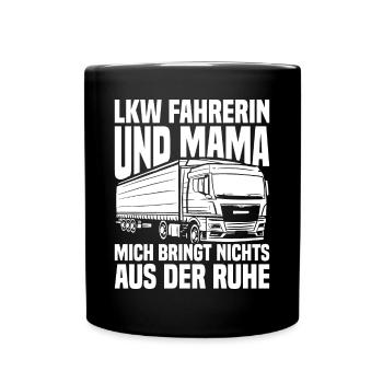 LKW Fahrerin Mama LKW Fahrer Lastkraftwagenfahrer - Tasse einfarbig - Schwarz - Vorne