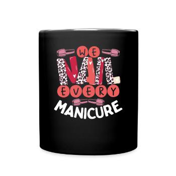 Wir Nageln Jede Maniküre Auf Den Punkt - Tasse einfarbig - Schwarz - Vorne