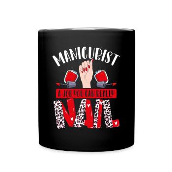 Manucure un travail que vous faites vraiment - Mug uni - noir - Devant