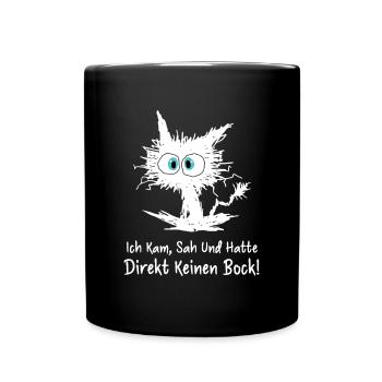 Ich Kam Sah Und Hatte Direkt Keinen Bock - Tasse einfarbig - Schwarz - Vorne