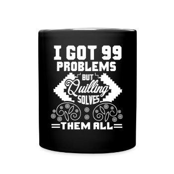 Quilling Quilling Solves All Problems - Full Colour Mug - black - Front