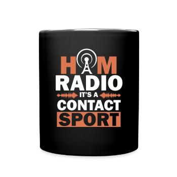 Ham Radio It's A Contact Sport Signal Radio Hobby - Full Colour Mug - black - Front