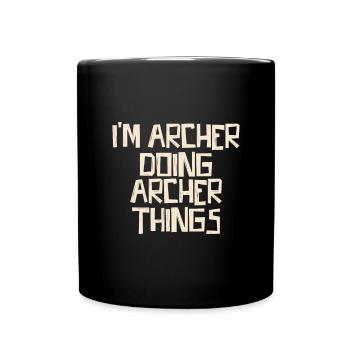 I'm Archer doing Archer things - Tasse einfarbig - Schwarz - Vorne