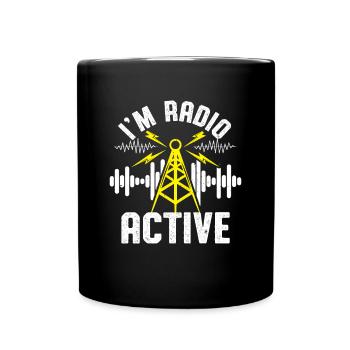 I'm Radio Active Network Signal Ham Radio Operator - Tasse einfarbig - Schwarz - Vorne