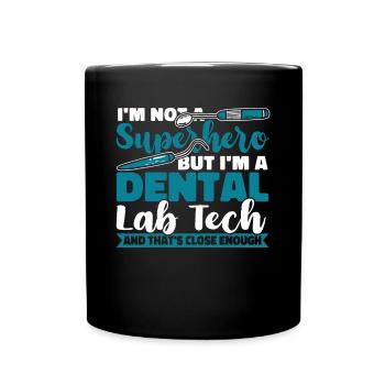 Je ne suis pas un super-héros Laboratoire dentaire Laboratoire dentaire - Mug uni - noir - Devant