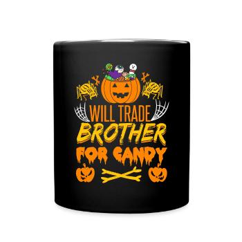 Will Trade Brother For Candy | Halloween Funny - Full Colour Mug - black - Front