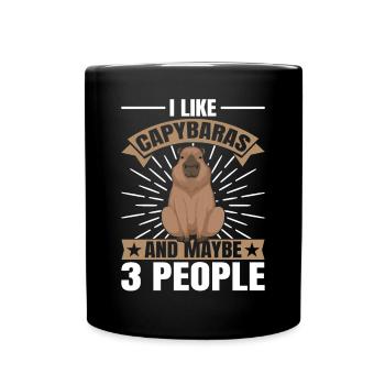 I Like Capybaras and maybe 3 People - Capybara - Full Colour Mug - black - Front
