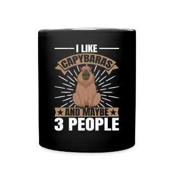 I Like Capybaras and maybe 3 People - Capybara - Full Colour Mug - black - Front
