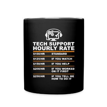 Tech Support Hourly Rate, Tech Computer Geek Gifts - Full Colour Mug - black - Front