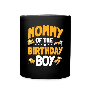 Mama des Geburtstagskindes Bauarbeiters Bday - Tasse einfarbig - Schwarz - Vorne