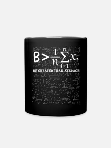Mathematische Inspiration ist größer als der - Tasse einfarbig - Schwarz