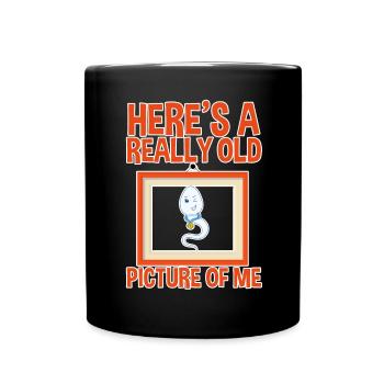 Here's A Really Old Picture Of Me 4 - Full Colour Mug - black - Front