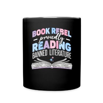 Proudly Reading Banned Literature - Full Colour Mug - black - Front