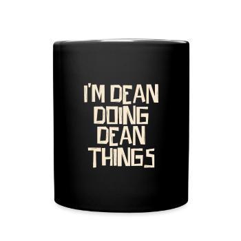 I'm Dean doing Dean things - Tasse einfarbig - Schwarz - Vorne