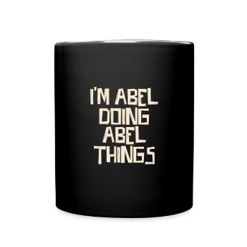 Je suis Abel en train de faire des choses Abel - Mug uni - noir - Devant