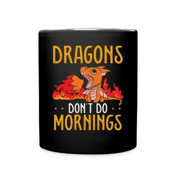 Les dragons ne font pas un lendemain - Mug uni - noir - Devant