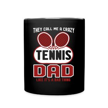 Tennis They Call Me A Crazy Tennis Dad - Full Colour Mug - black - Front