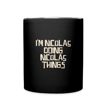 I'm Nicolas doing Nicolas things - Full Colour Mug - black - Front