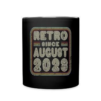 Geburtstag August 2023 Retro Geschenk - Tasse einfarbig - Schwarz - Vorne