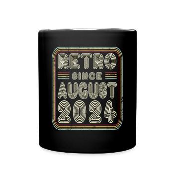 Geburtstag August 2024 Retro Geschenk - Tasse einfarbig - Schwarz - Vorne
