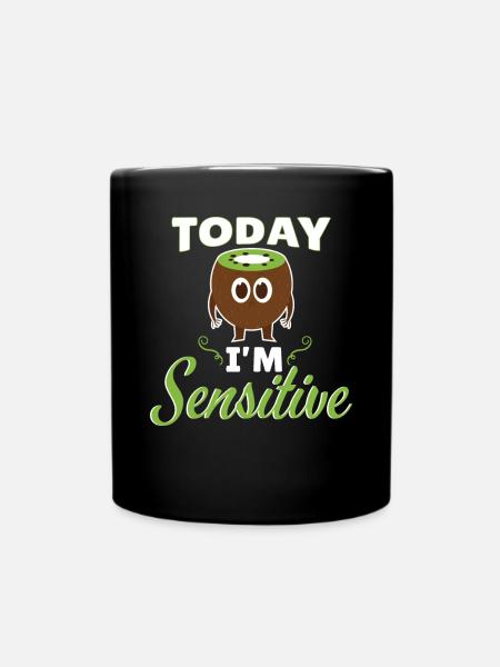 Today Im Sensitive Kiwi - Tasse einfarbig - Schwarz