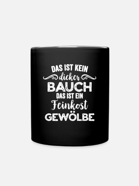 Dicker Bauch, Feinkostgewölbe, Feinschmecker, Fun - Tasse einfarbig - Schwarz