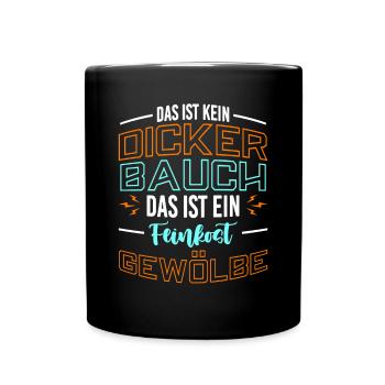 Dicker Bauch, Feinkostgewölbe, Feinschmecker, Fun - Tasse einfarbig - Schwarz - Vorne