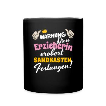 Erzieherin Kita Sandkasten Festungen Eroberin - Tasse einfarbig - Schwarz - Vorne