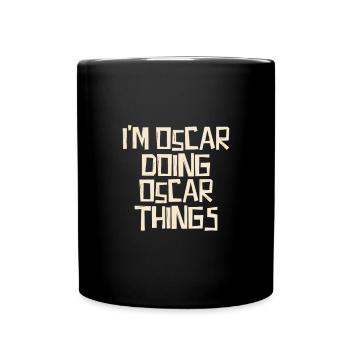 Je suis Oscar en train de faire des choses d’Oscar - Mug uni - noir - Devant