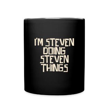 I'm Steven doing Steven things - Tasse einfarbig - Schwarz - Vorne